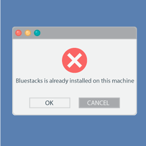Боремося з помилкою Bluestacks is already installed on this machine
